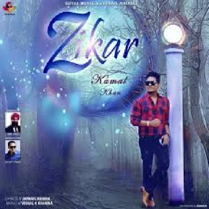 Zikar - Kamal Khan