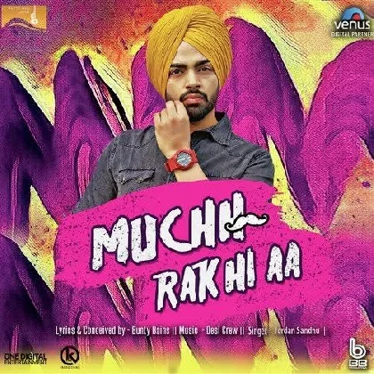 Muchh Rakhi Aa - Jordan Sandhu