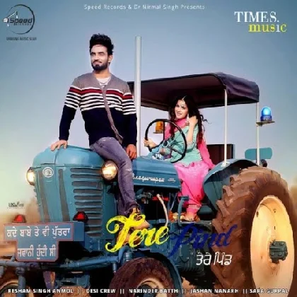 Tere Pind - Resham Singh Anmol