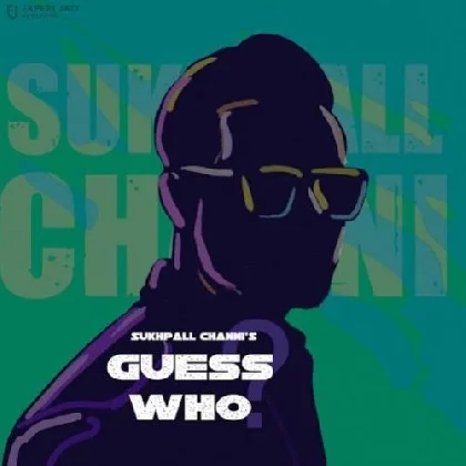 Guess Who - Sukhpall Channi