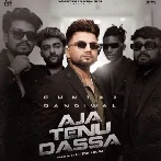 Aja Tenu Dassa - Guntaj Dandiwal