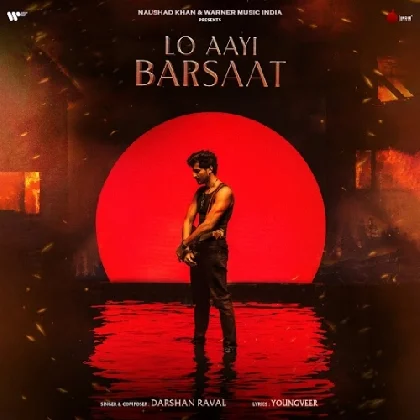 Lo Aayi Barsaat - Darshan Raval