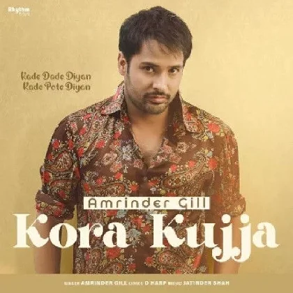 Kora Kujja - Amrinder Gill