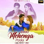 Bada Mehenga Pada - Jyotica Tangri