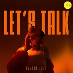 Lets Talk - Raashi Sood