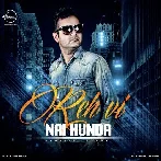 Reh Vi Nai Hunda - Manpreet Sandhu