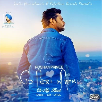 Oh Dila Mereya (Oh My Heart) - Roshan Prince