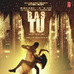 Bas Tu - Roshan Prince, Milind Gaba