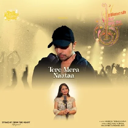 Tere Mera Naata - Neelanjana Ray