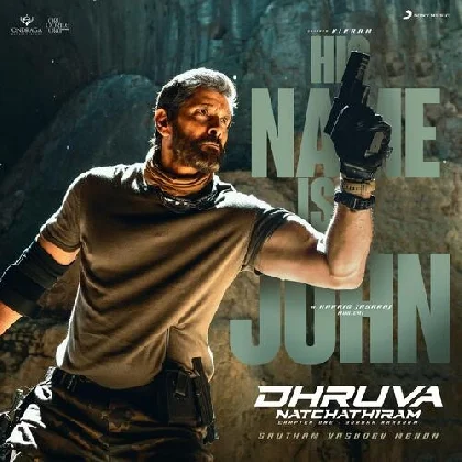 His Name Is John (Dhruva Natchathiram)