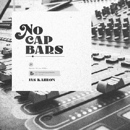 No Cap Bars - Jas Kahlon