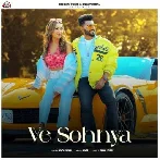 Ve Sohnya - Roop Sidhu