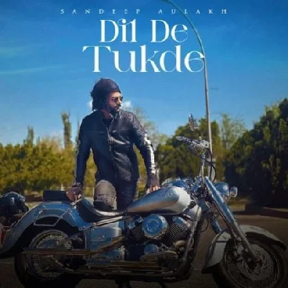 Dil De Tukde - Sandeep Aulakh