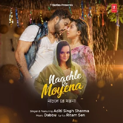 Naachle Re Moyena - Aditi Singh Sharma