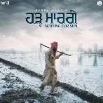 Hadh Maar Gye - Babbu Maan