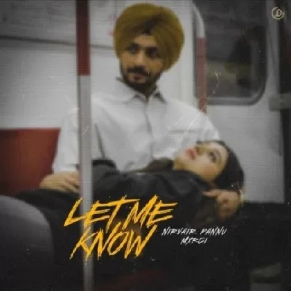 Let Me Know - Nirvair Pannu