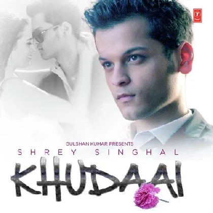 Khudaai - Shrey Singhal