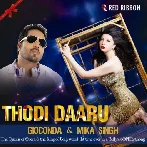 Thodi Daaru - Mika Singh