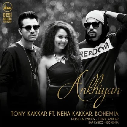 Akhiyan - Neha Kakkar, Bohemia