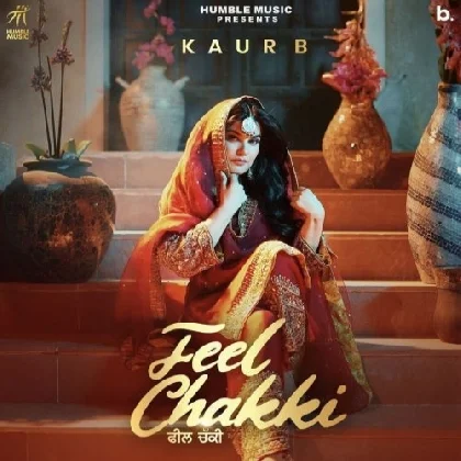 Feel Chakki - Kaur B