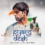 Pyaro Lage Desh - Raja Hasan