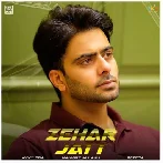 Zehar Jatt - Mankirt Aulakh