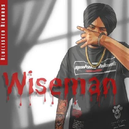 Wiseman - Sidhu Moose Wala