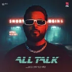 All Talk - Khan Bhaini