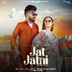 Jat Jatni - Khasa Aala Chahar