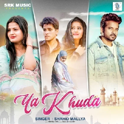 Ya Khuda - Shahid Mallya