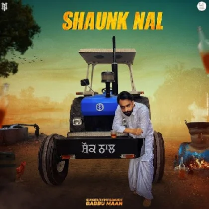 Shaunk Nal - Babbu Maan