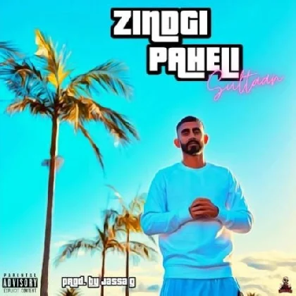 Zindgi Paheli - Sultaan