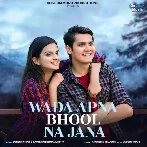 Wada Apna Bhool Na Jana - Kavita Krishnamurthy