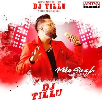 DJ Tillu Title Song (Hindi) - Mika Singh