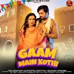 Gaam Main Kothi - Surender Romio