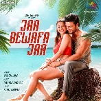 Jaa Bewafa Jaa - Varun Jain