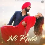 Ni Kude - Ammy Virk