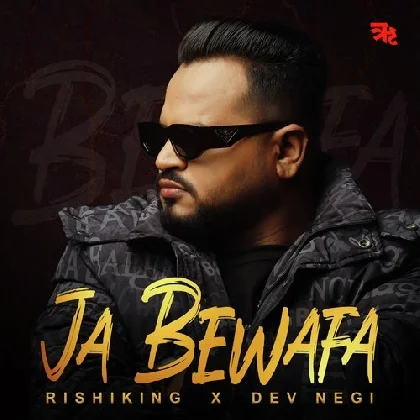 Ja Bewafa - Dev Negi