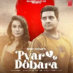 Pyar Dobara - Altamash Faridi