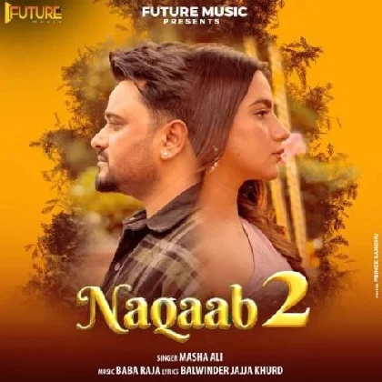 Naqaab 2 - Masha Ali