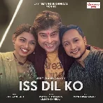 Iss Dil Ko - Pawandeep Rajan