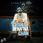 Chan Reha Na Chan - Babbu Maan