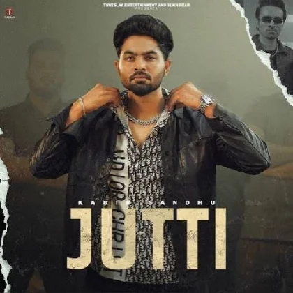 Jutti - Kabir Sandhu