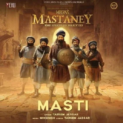 Masti (Mastaney) - Tarsem Jassar