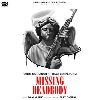 Missing Deadbody - Parry Sarpanch