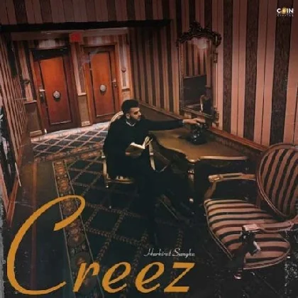 Creez - Harkirat Sangha