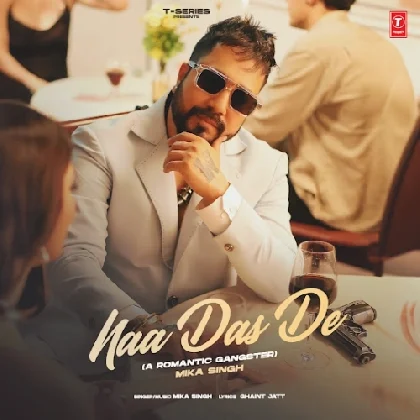 Naa Das De - Mika Singh