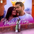 Nasha Tera - Jyotica Tangri