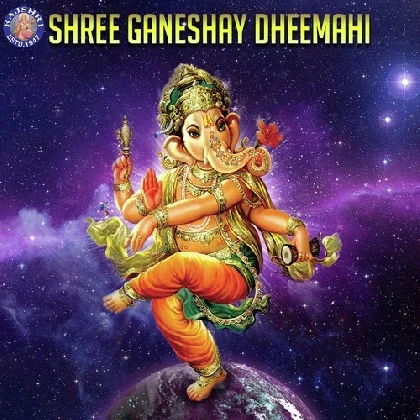 Shree Ganeshay Dheemahi