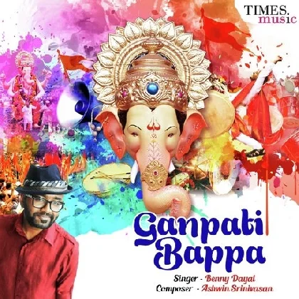 Ganpati Bappa - Benny Dayal